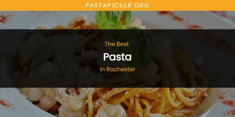 Rochester's Best Pasta
